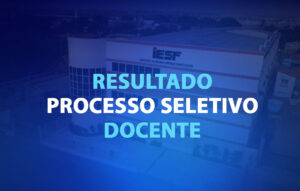 Resultados Do Processo Seletivo Docente Iesf